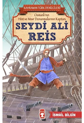 Seydi Ali Reis - Kahraman Türk Denizcileri