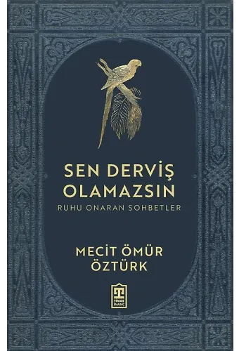 Sen Derviş Olamazsın