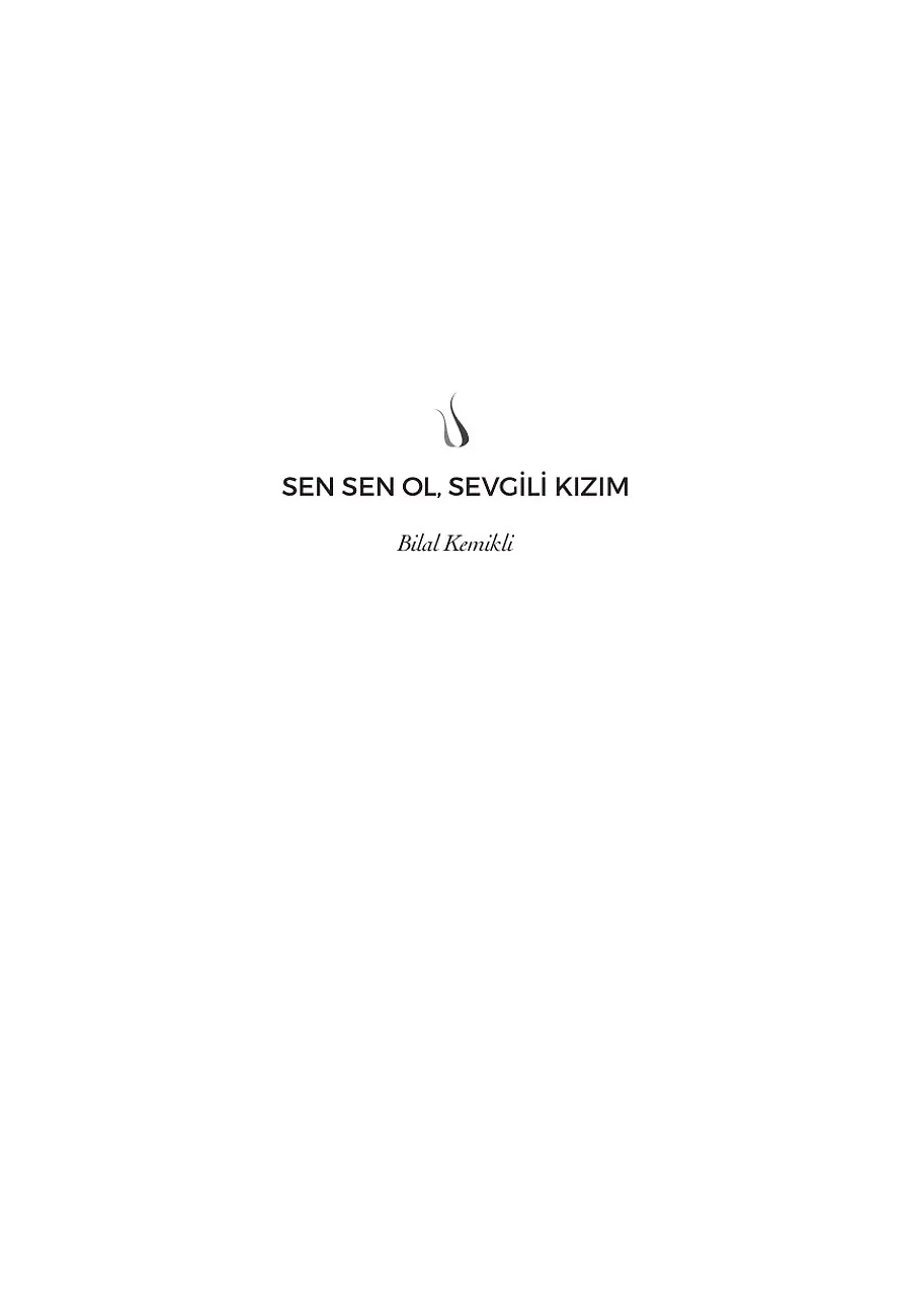 Sen Sen Ol, Sevgili Kızım – Sayfa 2