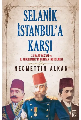 Selanik İstanbul'a Karşı