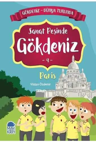 Sanat Peşinde Gökdeniz Paris - Gökdeniz Dünya Turunda 1 - 2. Sınıf Hikaye Seti