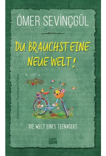 Sana Yeni Bir Dünya Gerek -Du Brauchst Eine Neue Welt! (Almanca)