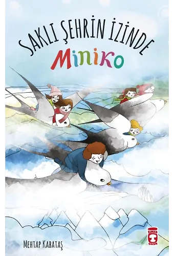 Saklı Şehrin İzinde - Miniko
