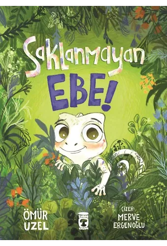 Saklanmayan Ebe!