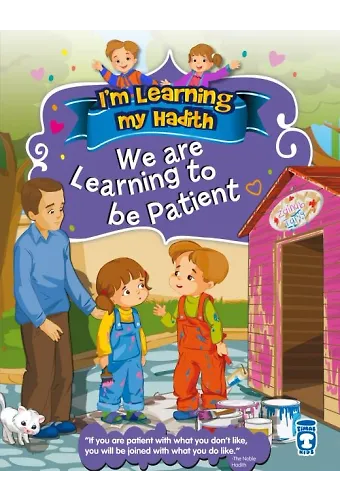 Sabretmeyi Öğreniyoruz - We Are Learning To Be Patient (İngilizce)