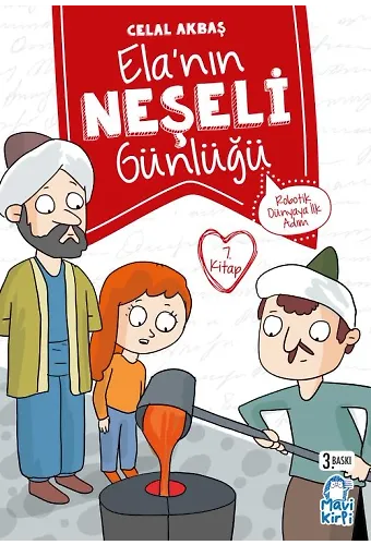 Robotik Dünyaya İlk Adım - Ela’nın Neşeli Günlüğü - 2. Sınıf Hikaye Seti