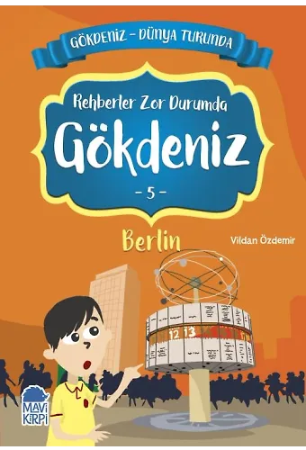 Rehberler Zor Durumda Gökdeniz Berlin - Gökdeniz Dünya Turunda 1 - 2. Sınıf Hikaye Seti