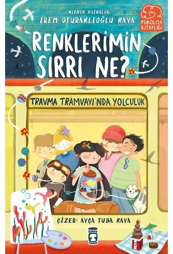 Renklerimin Sırrı Ne? - Travma Tramvayı'nda Yolculuk