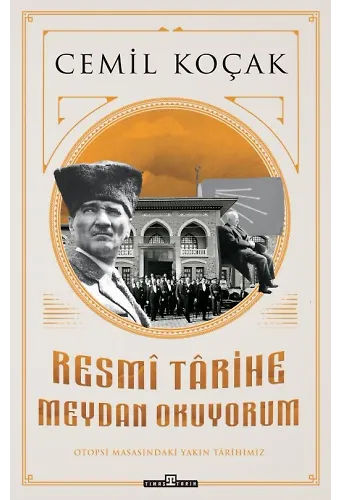 Resmi Tarihe Meydan Okuyorum