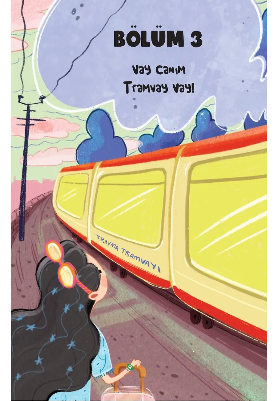 Renklerimin Sırrı Ne? - Travma Tramvayı'nda Yolculuk – Sayfa 6