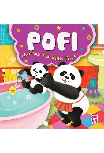 Pofi Yaşasın Banyo Zamanı - Pofi Hurray For Bath Time! (İngilizce)