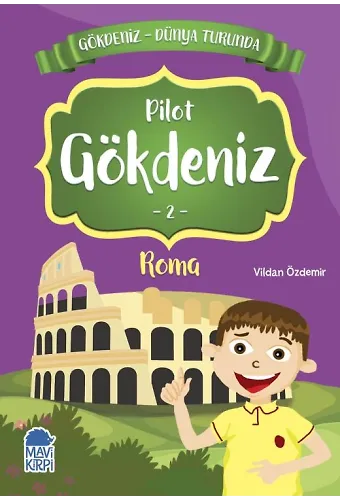 Pilot Gökdeniz Roma - Gökdeniz Dünya Turunda 1 - 2. Sınıf Hikaye Seti