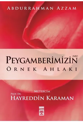 Peygamberimizin (S.a.v.) Örnek Ahlakı