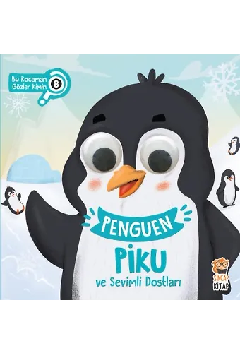 Penguen Piku Ve Sevimli Dostları - Bu Kocaman Gözler Kimin? 8