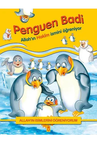 Penguen Badi Allah'ın Hakim İsmini Öğreniyor - Allah'ın İsimlerini Öğreniyorum 1