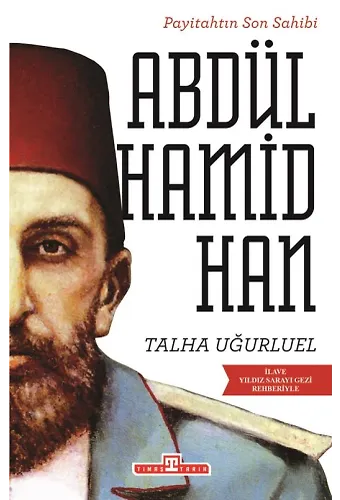 Payitahtın Son Sahibi- Iı. Abdülhamid Han