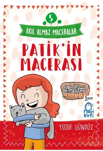 Patikin Macerası - Akıl Almaz Maceralar- 4. Sınıf Hikaye Seti
