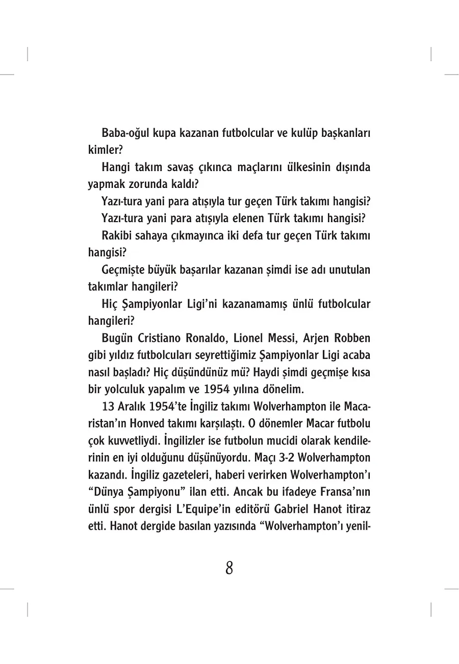 Paylaşılamayan Kupa - Dünden Bugüne Şampiyonlar Ligi – Sayfa 4