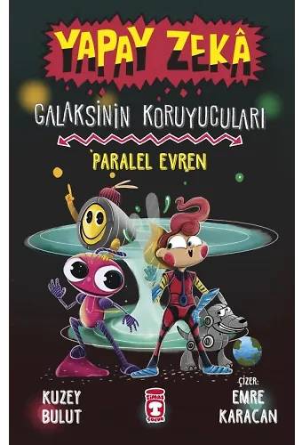 Paralel Evren - Galaksinin Koruyucuları - Yapay Zeka