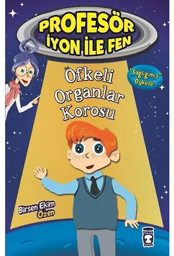 Öfkeli Organlar Korosu - Profesör İyon İle Fen 1