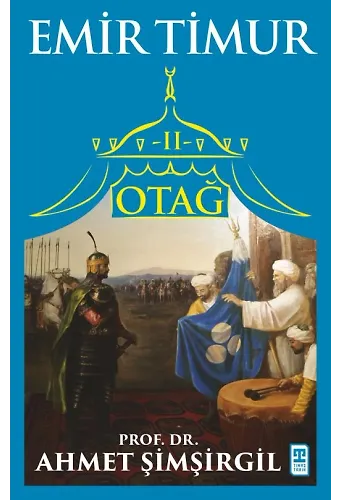 Otağ Iı: Emir Timur
