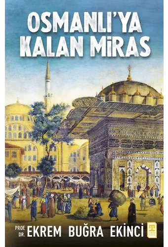 Osmanlı'ya Kalan Miras