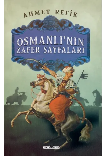 Osmanlı'nın Zafer Sayfaları
