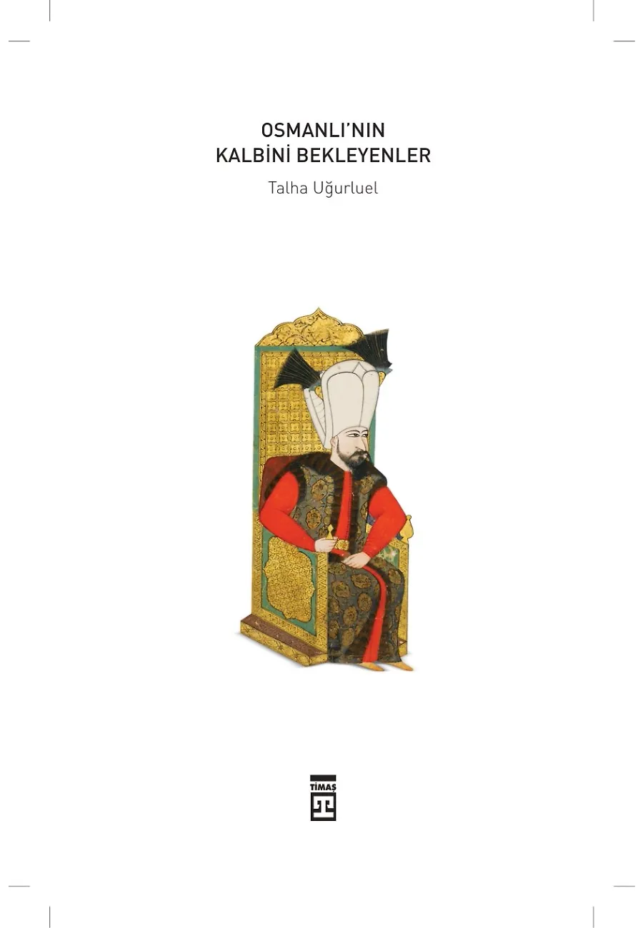 Osmanlı'nın Kalbini Bekleyenler – Sayfa 1