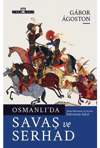Osmanlıda Savaş Ve Serhad