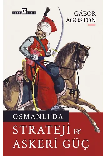 Osmanlı'da Strateji Ve Askeri Güç