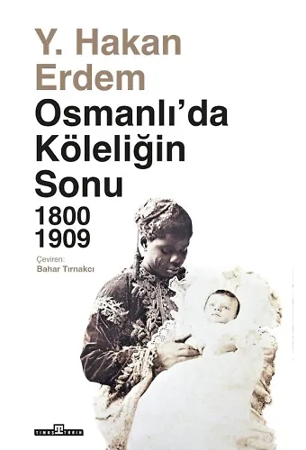 Osmanlı'da Köleliğin Sonu