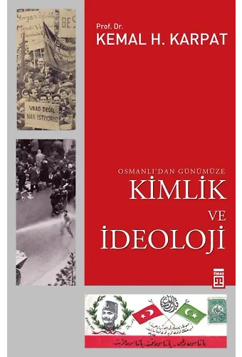 Osmanlı'dan Günümüze Kimlik Ve İdeoloji