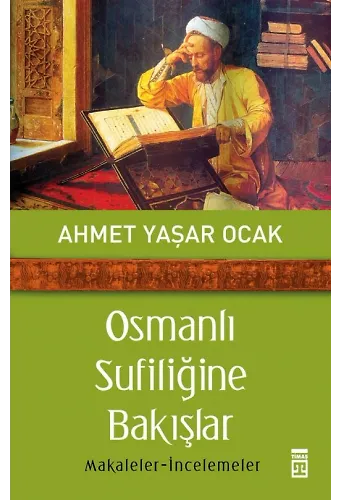 Osmanlı Sufiliğine Bakışlar