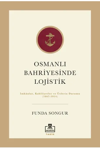 Osmanlı Bahriyesinde Lojistik