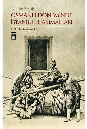 Osmanlı Döneminde İstanbul Hammalları