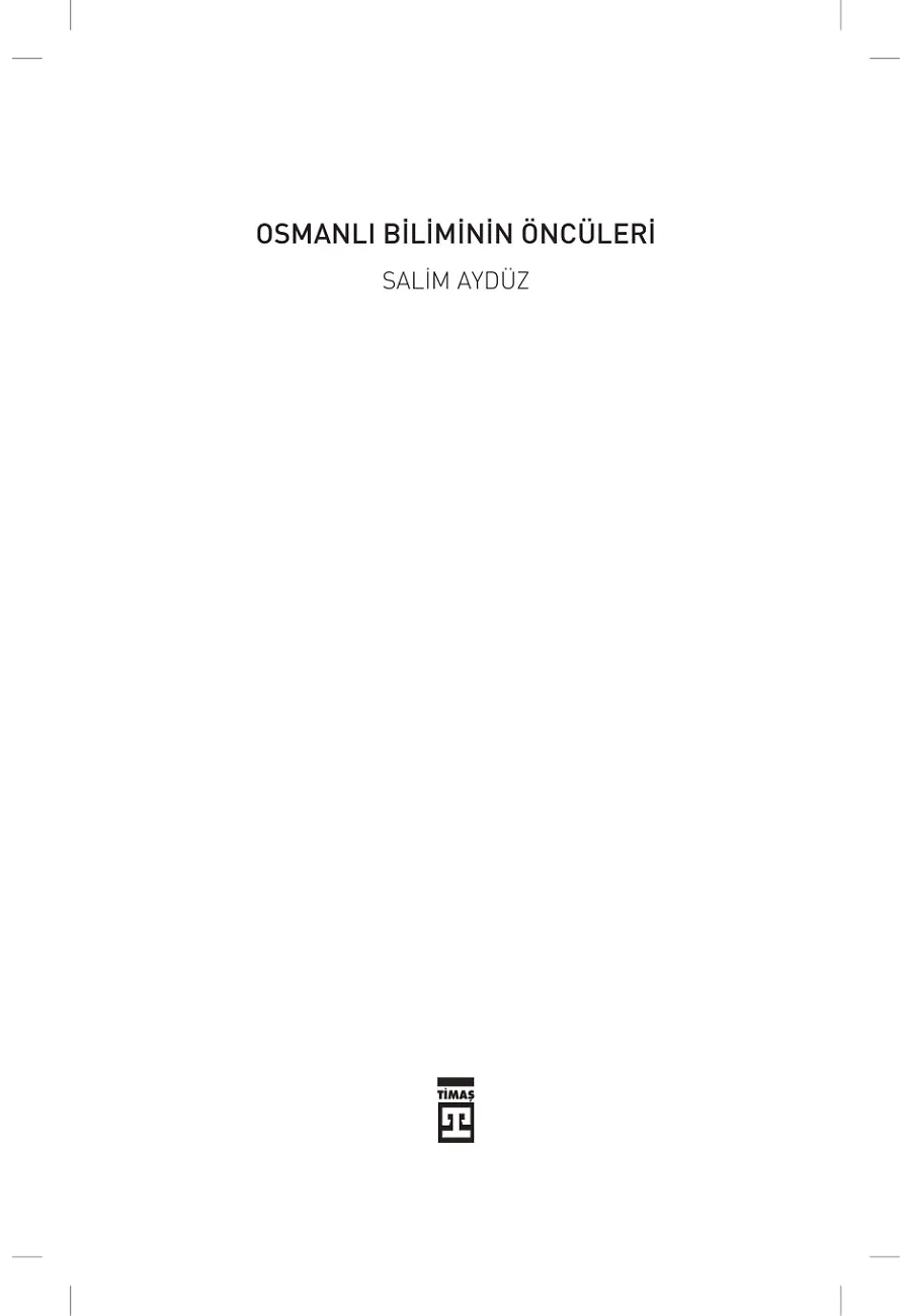 Osmanlı Biliminin Öncüleri – Sayfa 1