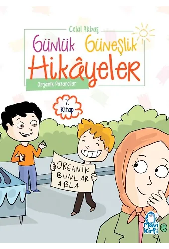 Organik Pazarcılar - Günlük Güneşlik Hikayeler - 1. Sınıf Hikaye Seti