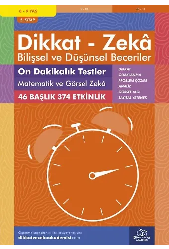 On Dakikalık Testler - Matematik Ve Görsel Zeka (8 - 9 Yaş) - Dikkat Zeka