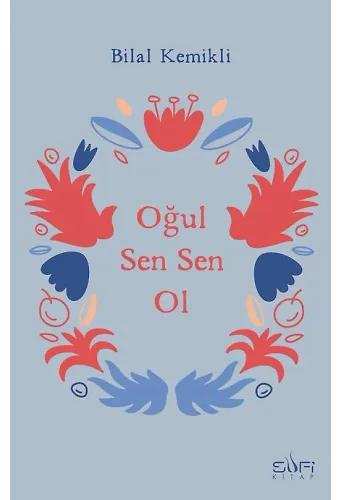 Oğul Sen Sen Ol