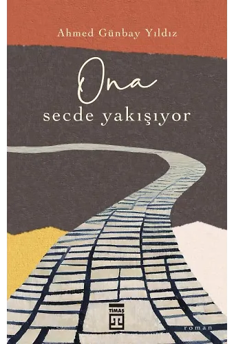 O'na Secde Yakışıyor