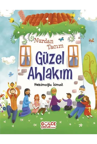 Nurdan Tacım Güzel Ahlakım