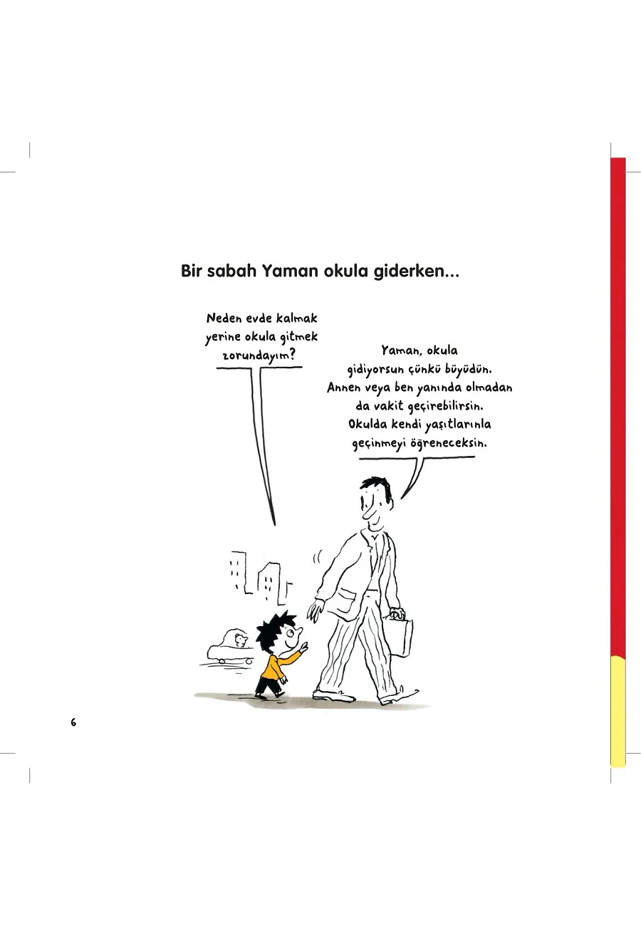Niye Okula Gidiyoruz? - Yaman Ve Onun Bitmek Bilmeyen Soruları – Sayfa 1