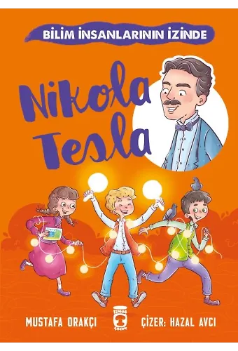 Nikola Tesla - Bilim İnsanlarının İzinde