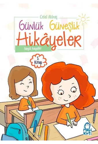 Neşeli Hayaller - Günlük Güneşlik Hikayeler - 1. Sınıf Hikaye Seti