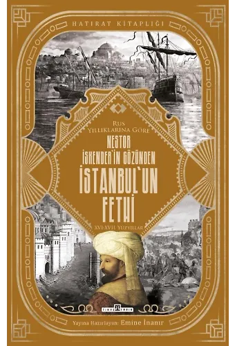 Nestor İskenderin Gözünden İstanbulun Fethi