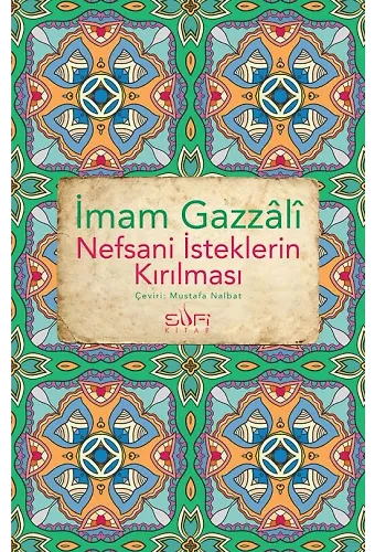 Nefsani İsteklerin Kırılması