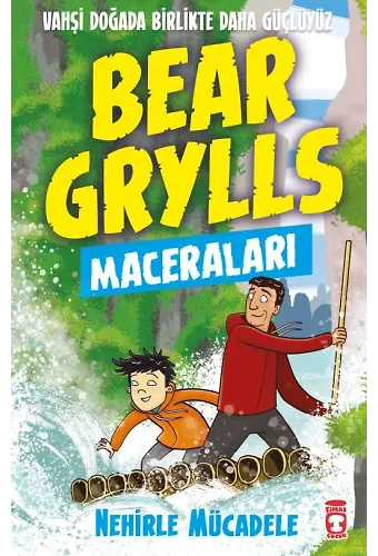 Nehirle Mücadele - Bear Grylls Maceraları