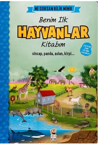 Ne Sorsan Bilir Minik - İlk Büyük Hayvanlar Kitabım