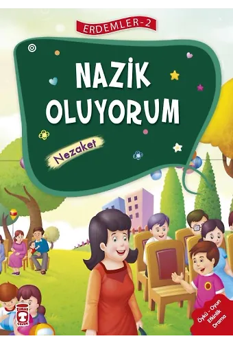 Nazik Oluyorum - Erdemler 2