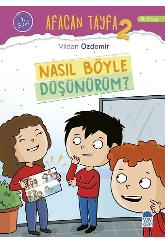 Nasıl Böyle Düşünürüm? - Afacan Tayfa 2 - 1. Sınıf Hikaye Seti